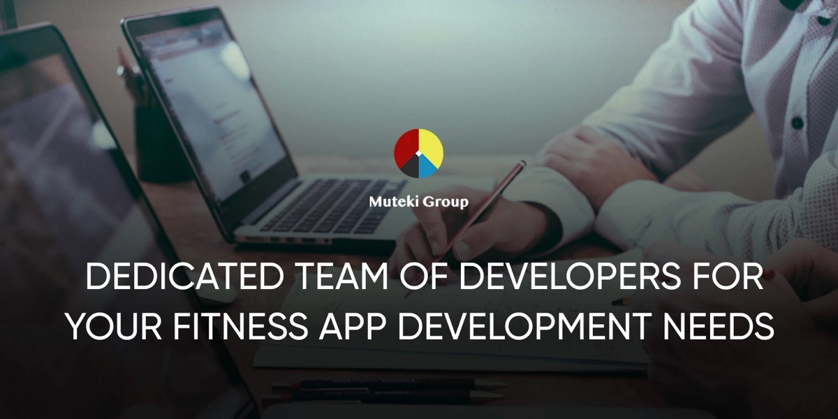 A dedicated team of developers for your fitness app development needs